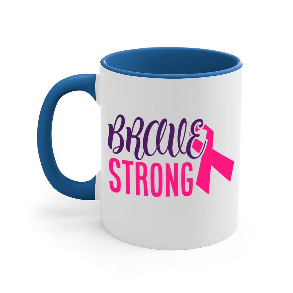 brave strong Style 15#- breast cancer-Mug / Coffee Cup
