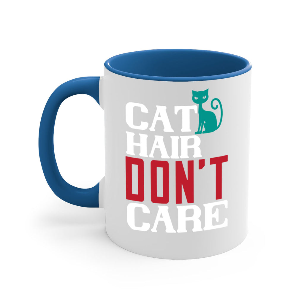 cat hair dont care o Style 29#- cat-Mug / Coffee Cup
