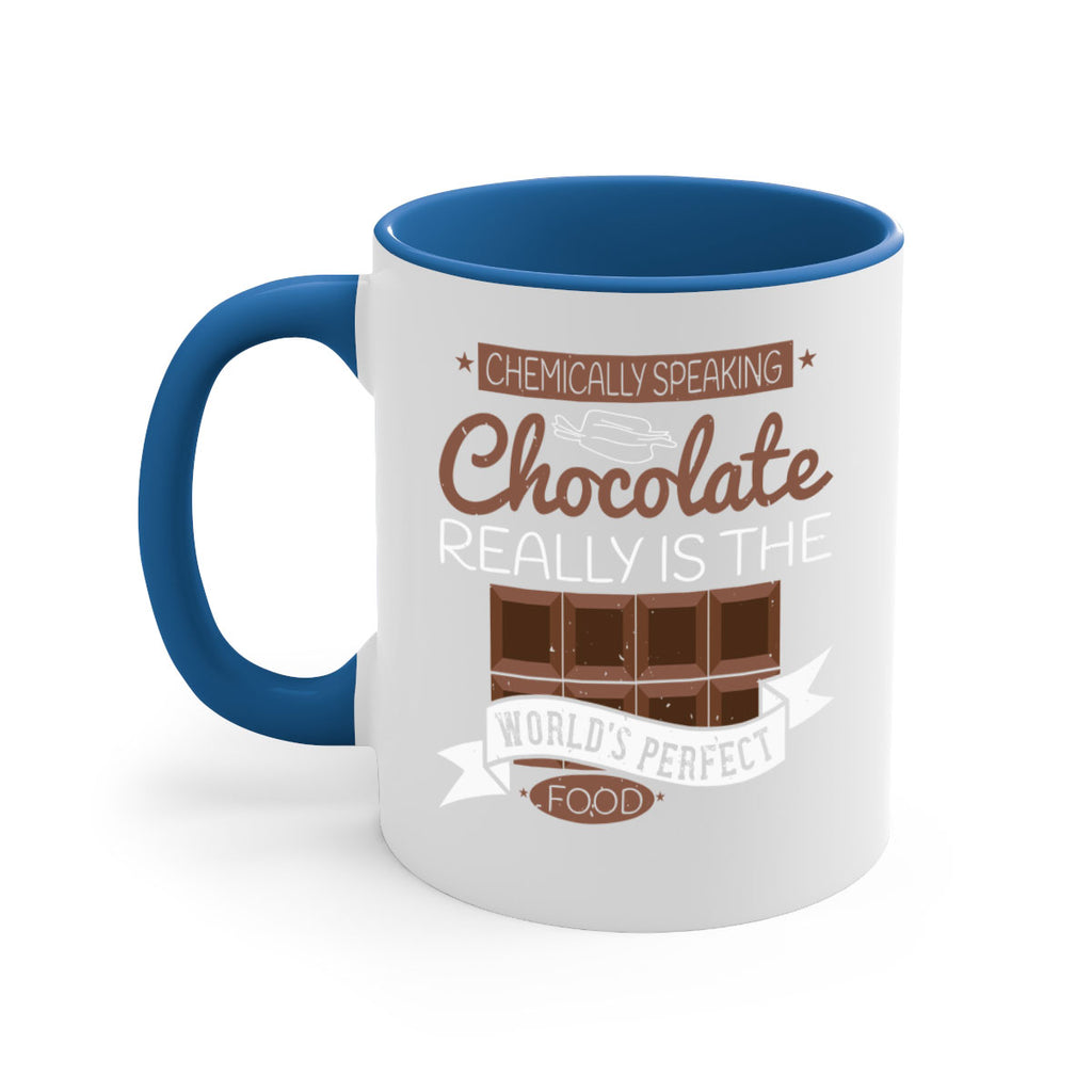 chemically speaking chocolate really is the worlds perfect food 1#- chocolate-Mug / Coffee Cup