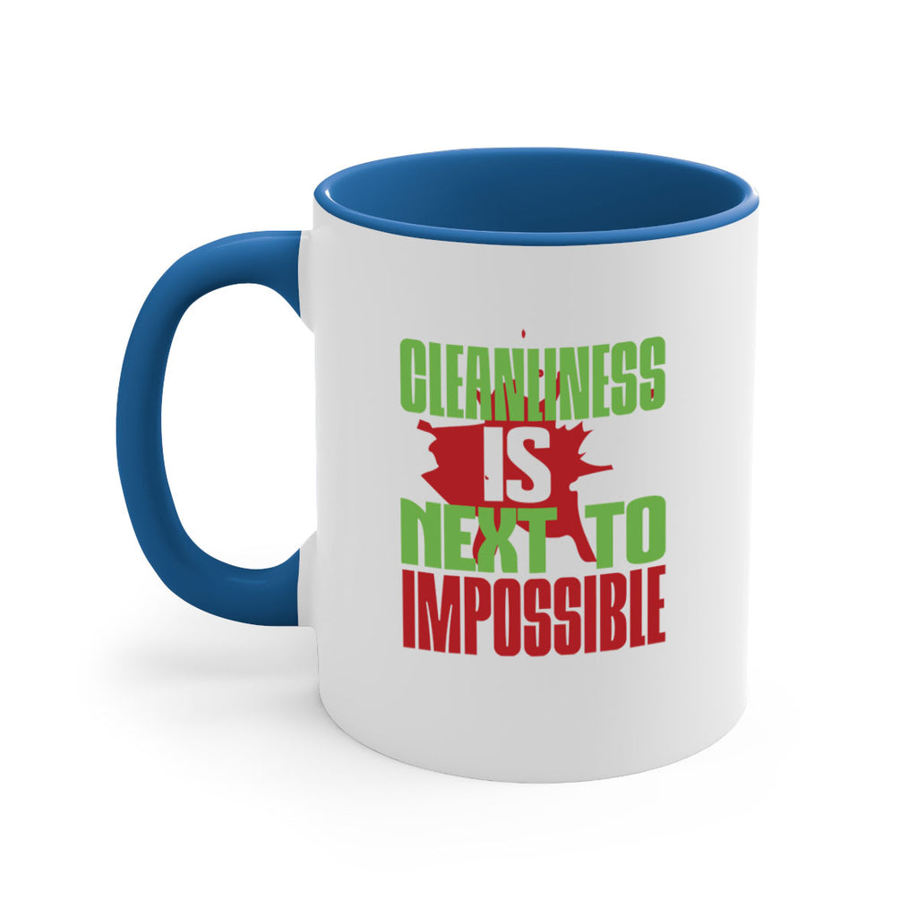 cleanilness is next to impossible Style 44#- cleaner-Mug / Coffee Cup