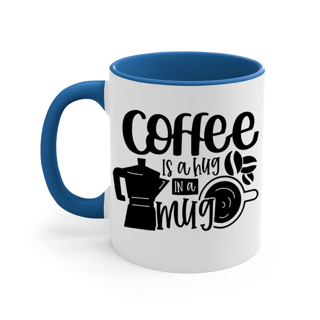 coffee is a hug in a mug 161#- coffee-Mug / Coffee Cup
