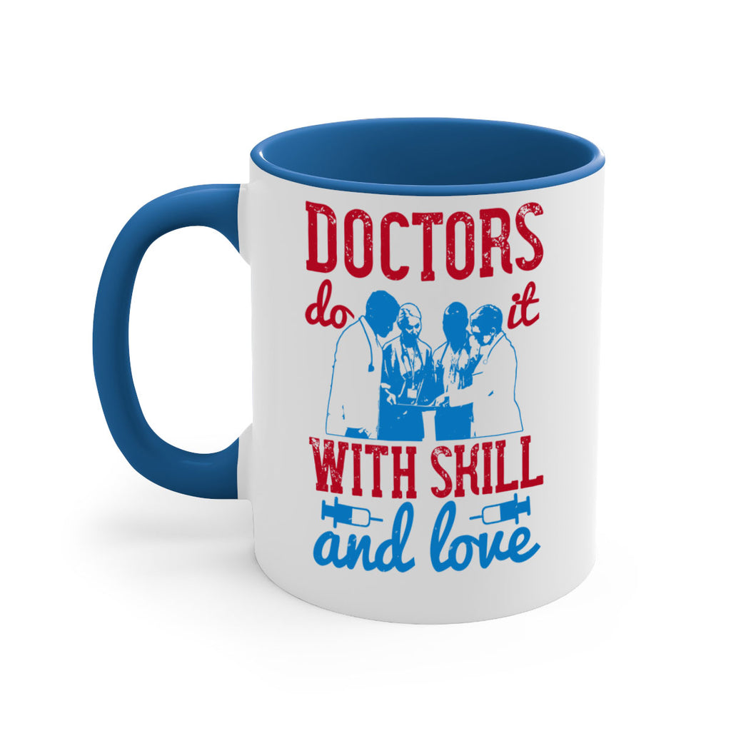 doctors do it with skill and love Style 2#- medical-Mug / Coffee Cup