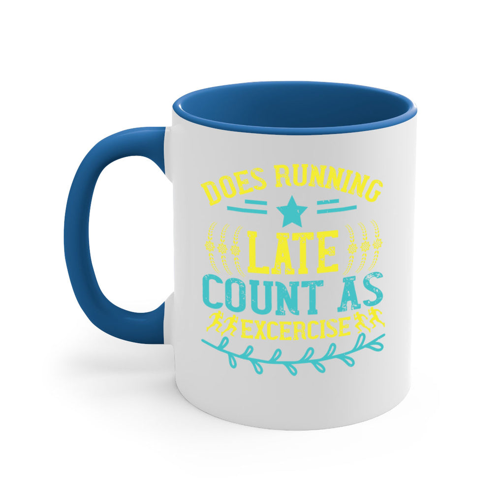 does running late count as excercise 46#- running-Mug / Coffee Cup