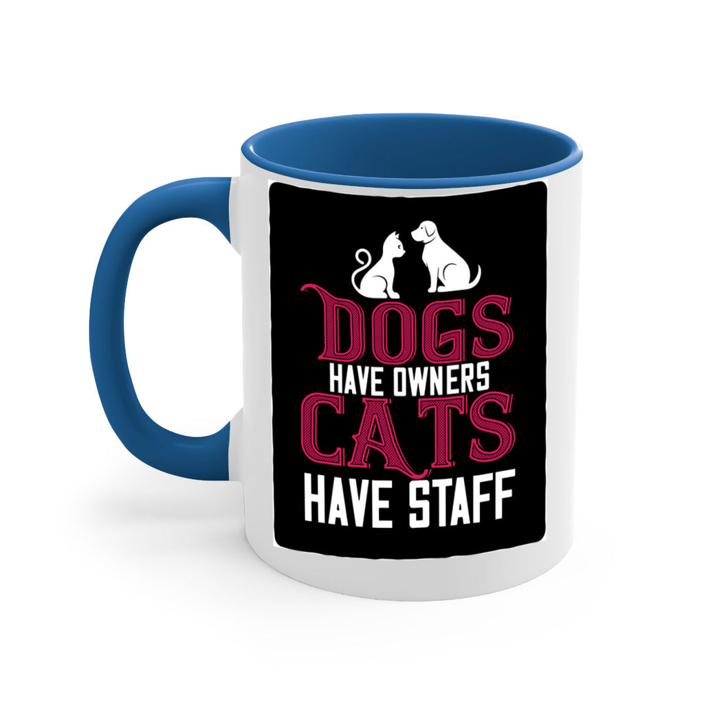 dog have owners cat have stafe Style 45#- cat-Mug / Coffee Cup