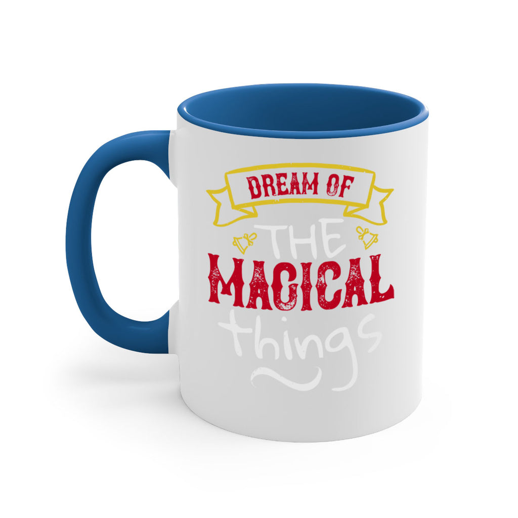 dream of the magical things 459#- christmas-Mug / Coffee Cup