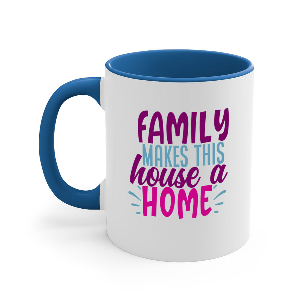 family makes this house a home 37#- Family-Mug / Coffee Cup