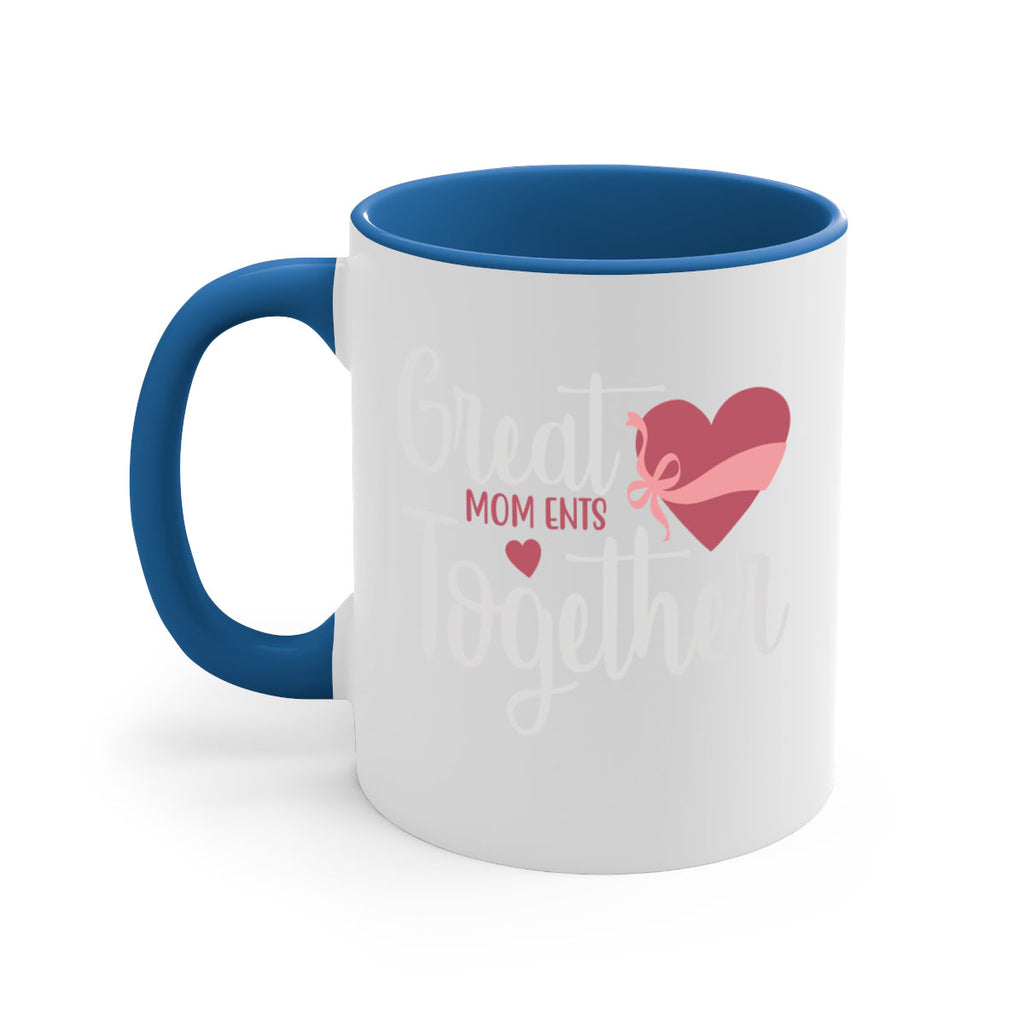 great mom ents together 173#- mom-Mug / Coffee Cup