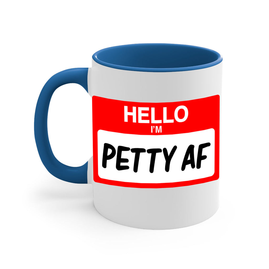 hello im pettyaf 130#- black words - phrases-Mug / Coffee Cup