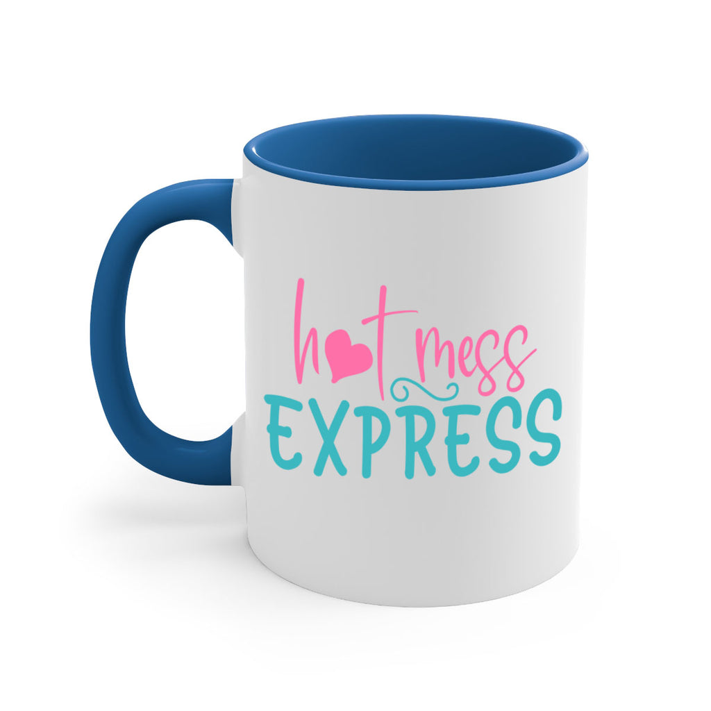 hot mess express 342#- mom-Mug / Coffee Cup