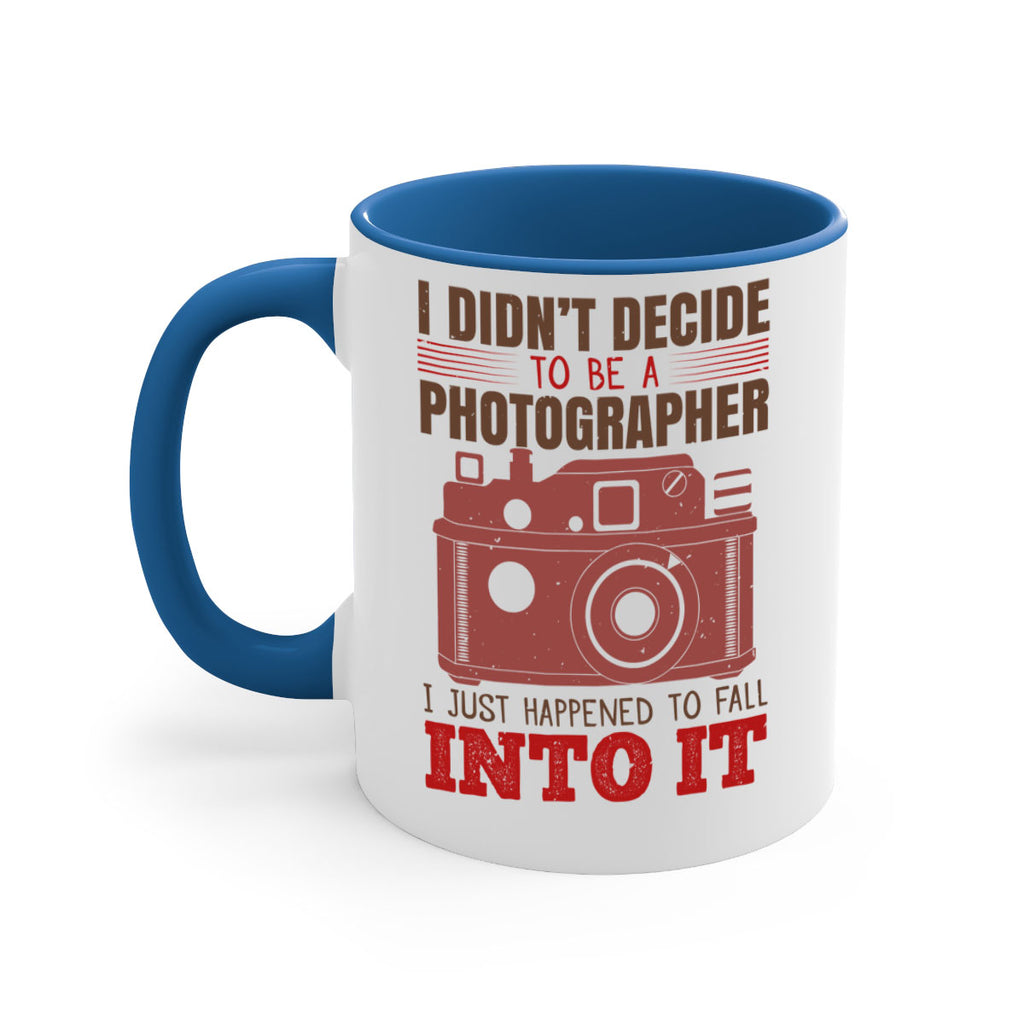 i didn’t decide to be a photographer 41#- photography-Mug / Coffee Cup