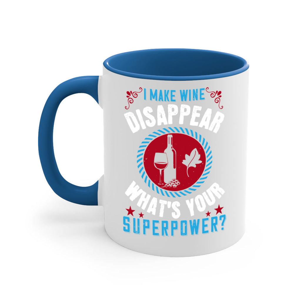 i make wine disappear what’s your superpower 195#- wine-Mug / Coffee Cup
