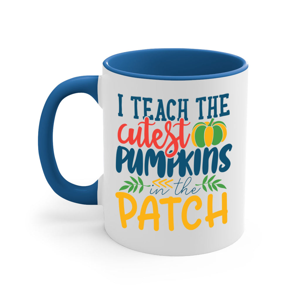 i teach the cutest pumpkins in the patch Style 175#- teacher-Mug / Coffee Cup