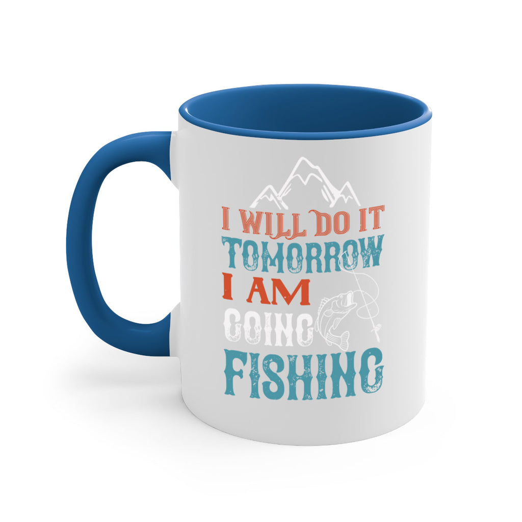 i will do it tomorrow 95#- fishing-Mug / Coffee Cup