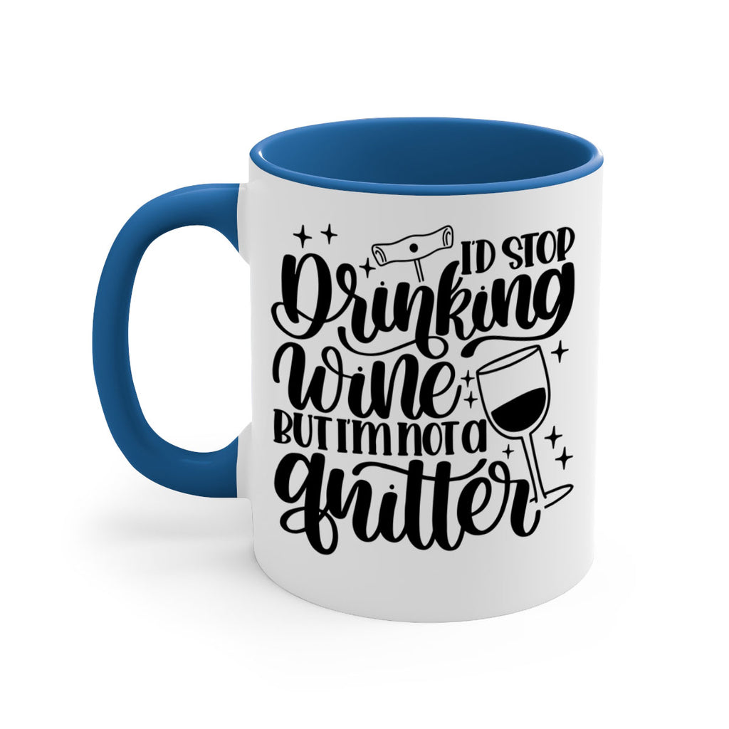 id stop drinking wine 49#- wine-Mug / Coffee Cup