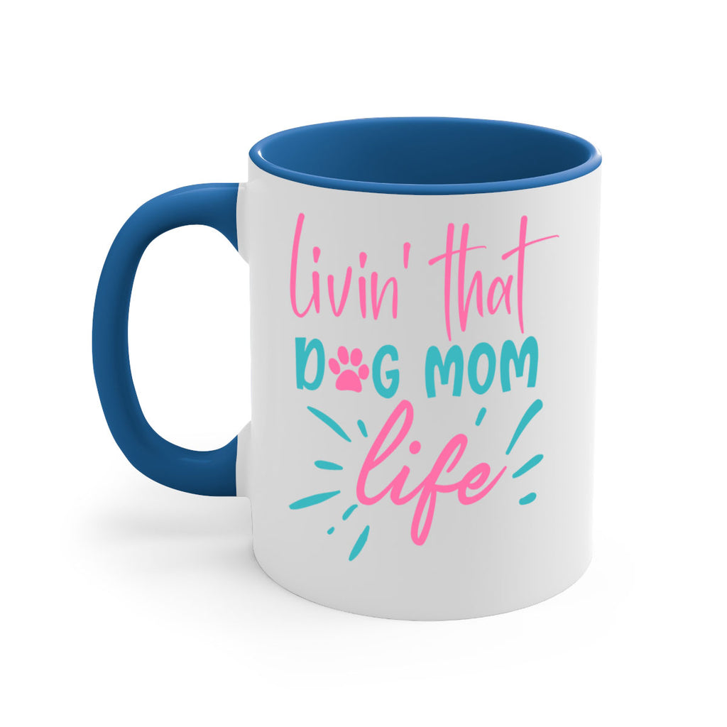 livin that dog mom life 331#- mom-Mug / Coffee Cup