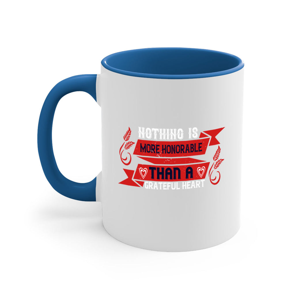 nothing is more honorable than a grateful heart 22#- thanksgiving-Mug / Coffee Cup