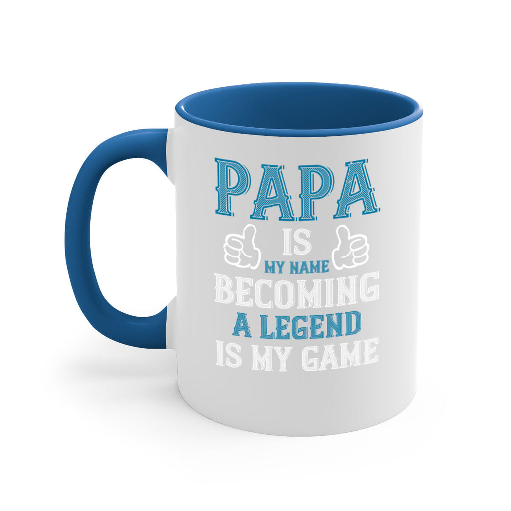 papa is my name becoming a legend is my game 17#- grandpa-Mug / Coffee Cup