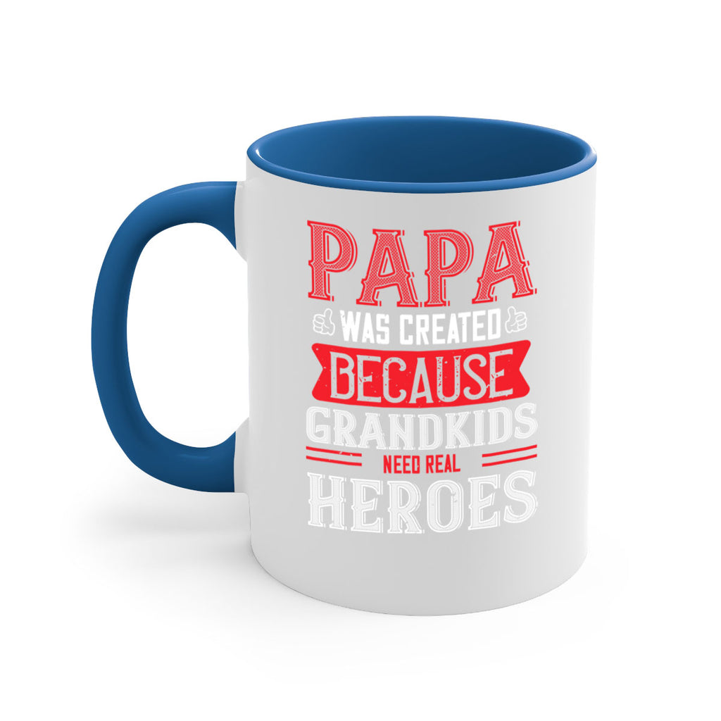 papa was created because grandkids need real 14#- grandpa-Mug / Coffee Cup
