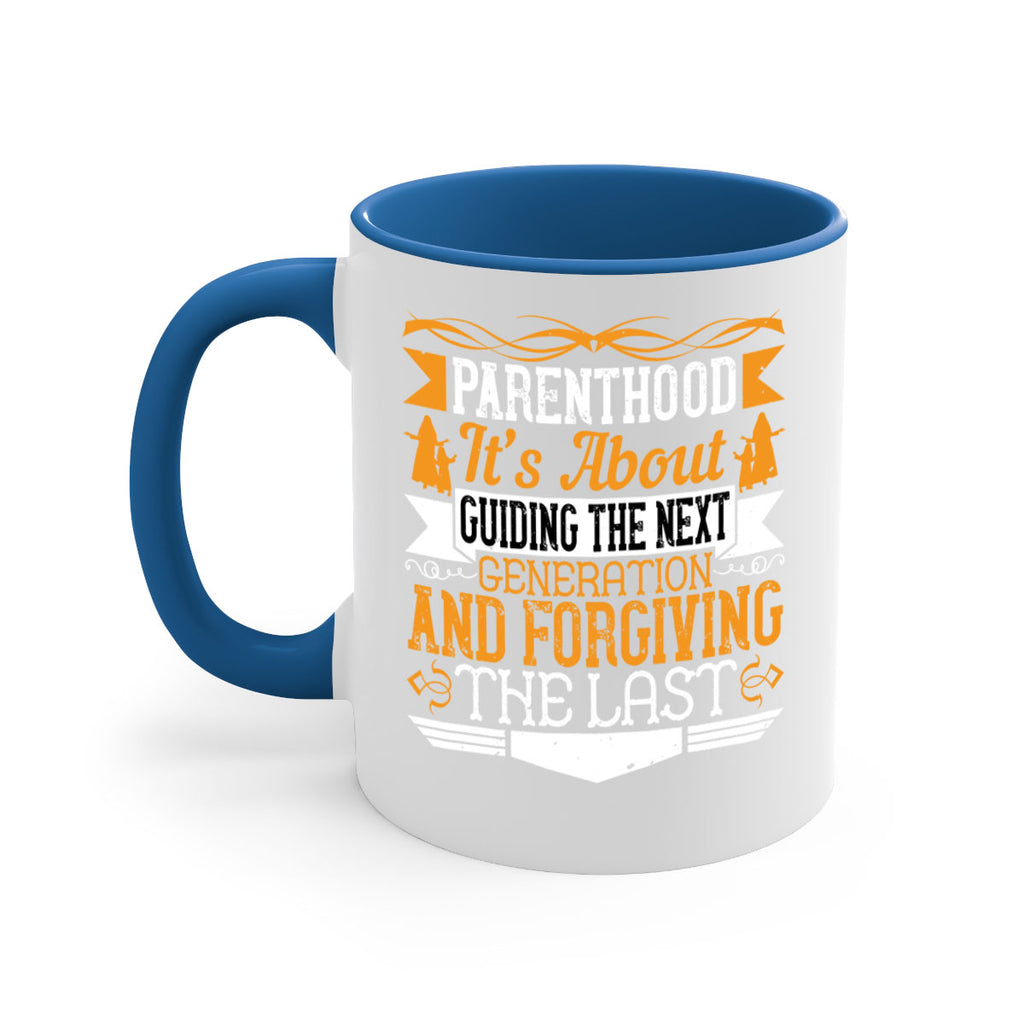 parenthood…it’s about guiding the next generation and forgiving the last 30#- parents day-Mug / Coffee Cup