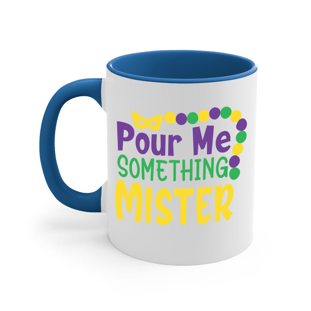 pour me something mister 75#- mardi gras-Mug / Coffee Cup