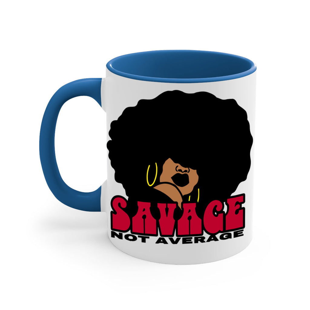 savage not average 1#- Black women - Girls-Mug / Coffee Cup
