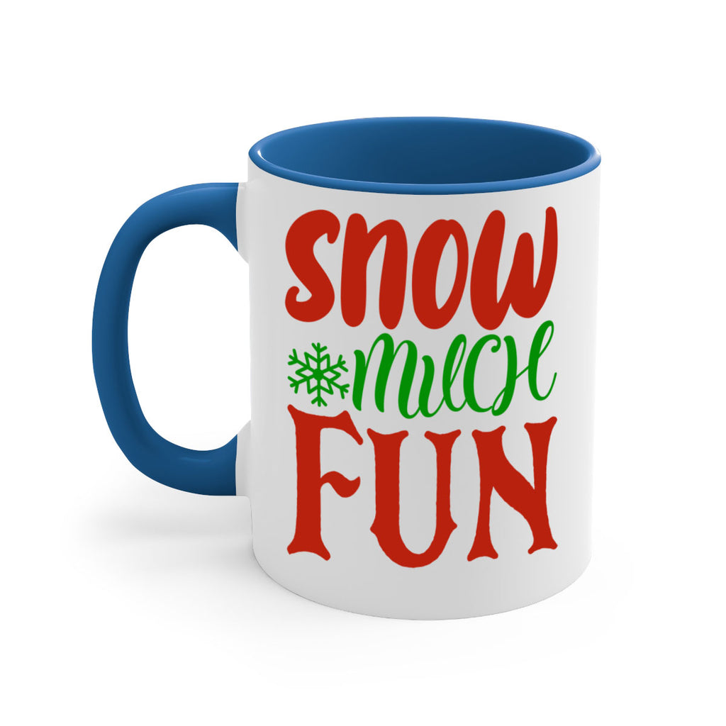 snow much fun 327#- christmas-Mug / Coffee Cup