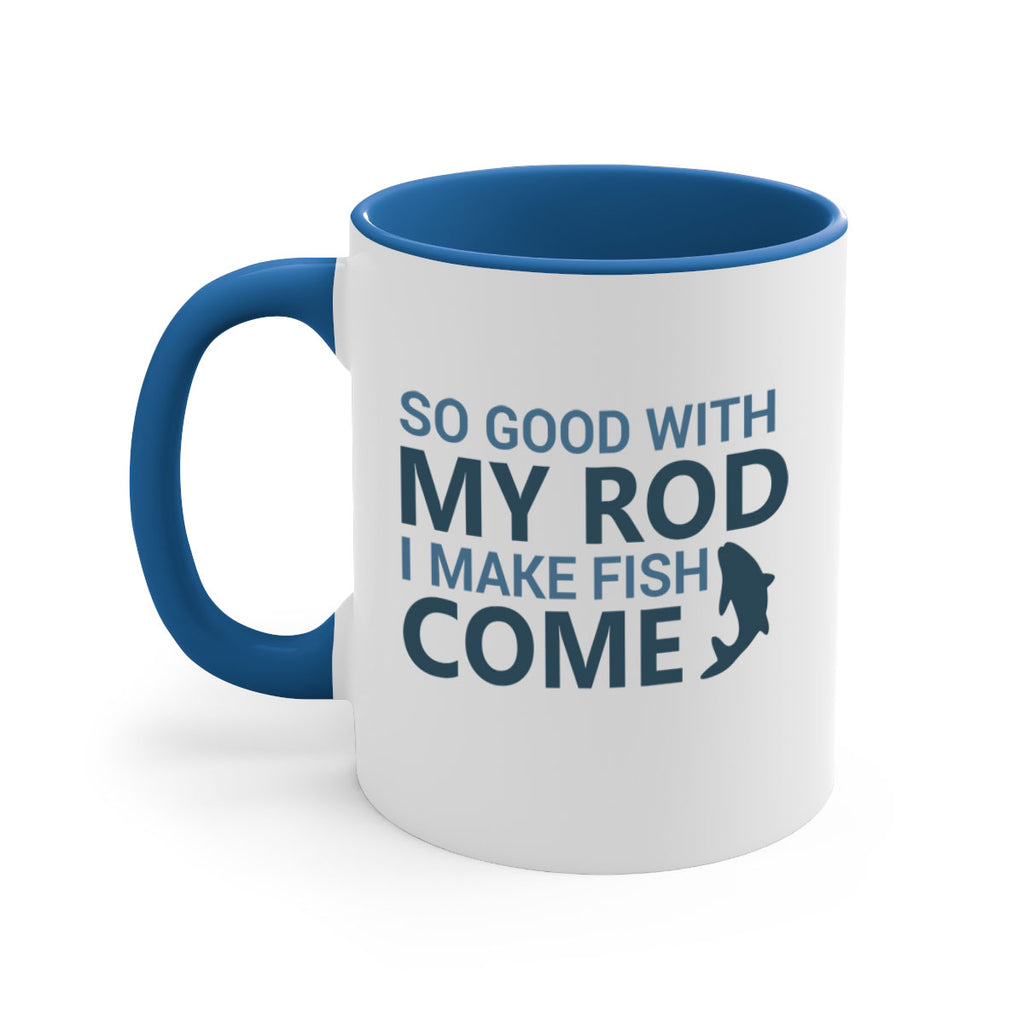 so good with my 39#- fishing-Mug / Coffee Cup