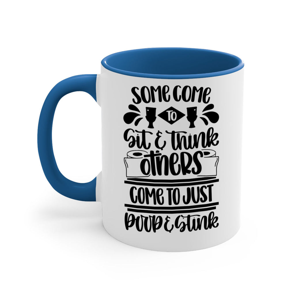 some come to sit 16#- bathroom-Mug / Coffee Cup