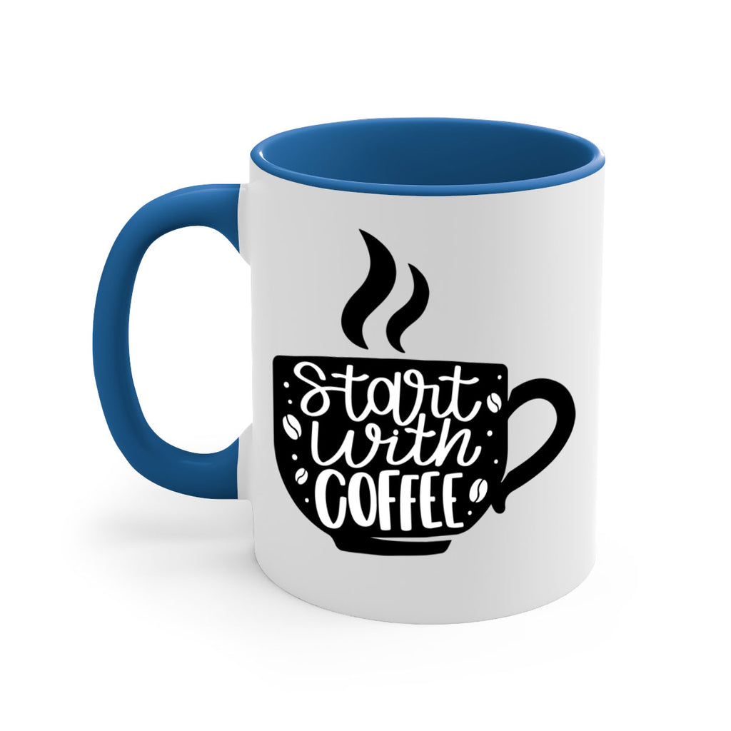 start with coffee 32#- coffee-Mug / Coffee Cup