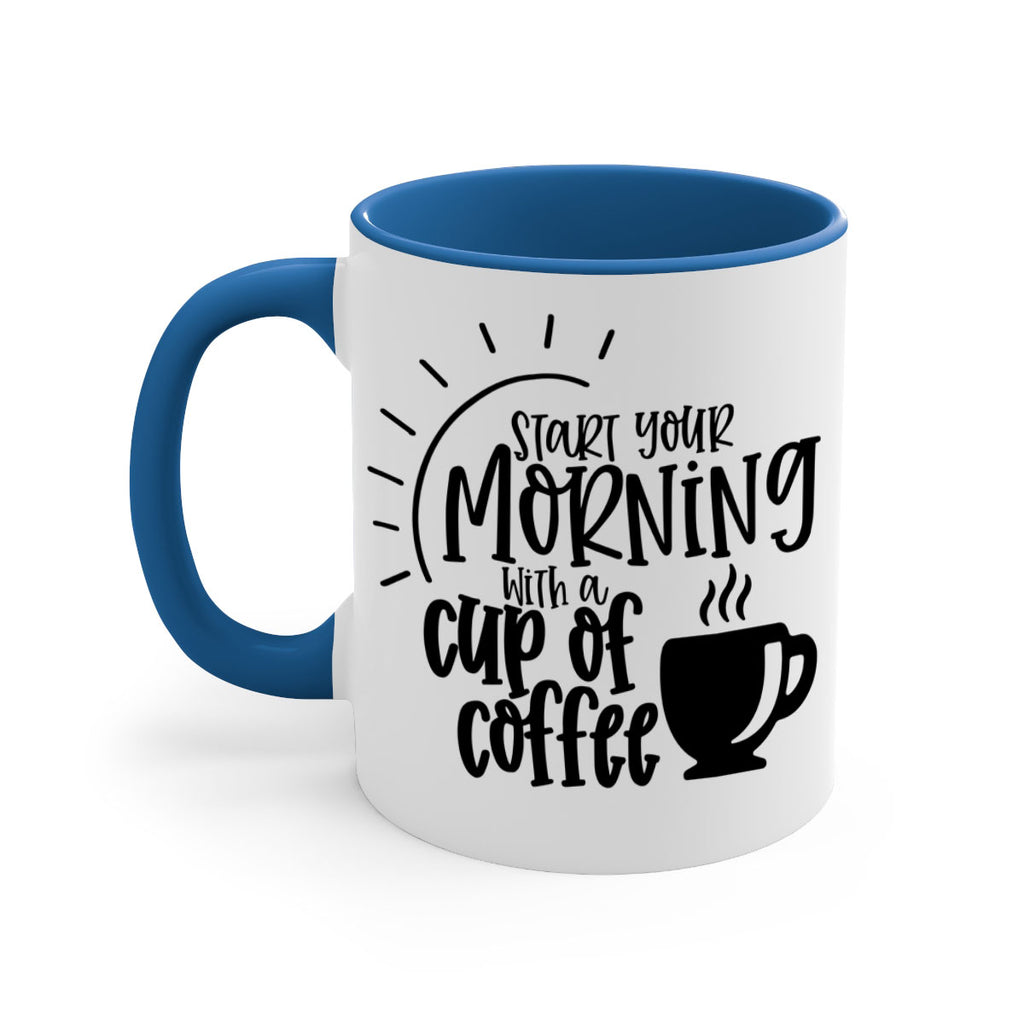 start your morning with a cup of coffee 30#- coffee-Mug / Coffee Cup