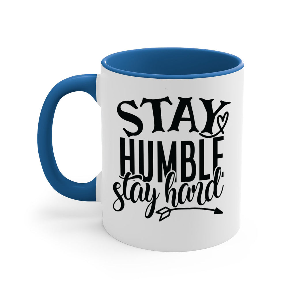 stay humble stay hard Style 71#- motivation-Mug / Coffee Cup