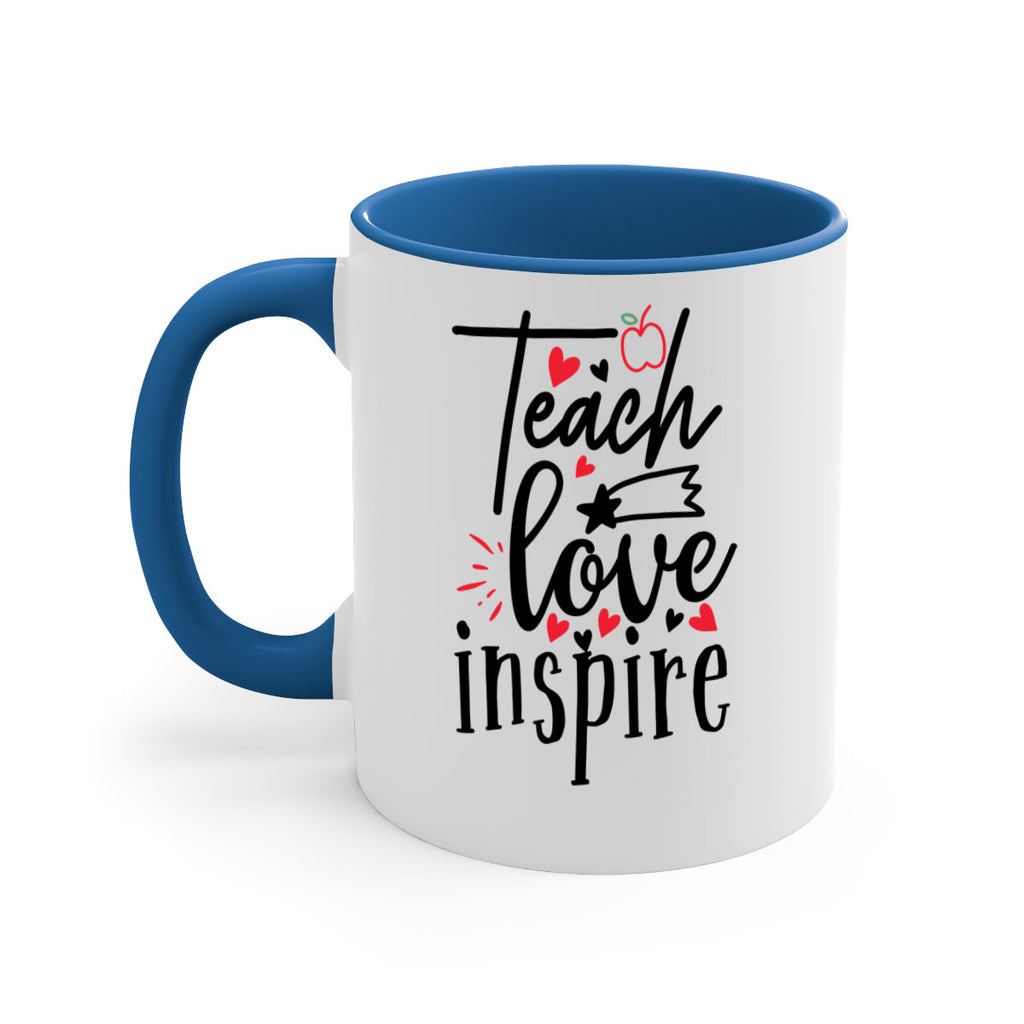 teach love inspire Style 148#- teacher-Mug / Coffee Cup