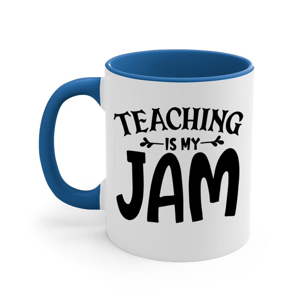 teaching is my jam Style 125#- teacher-Mug / Coffee Cup