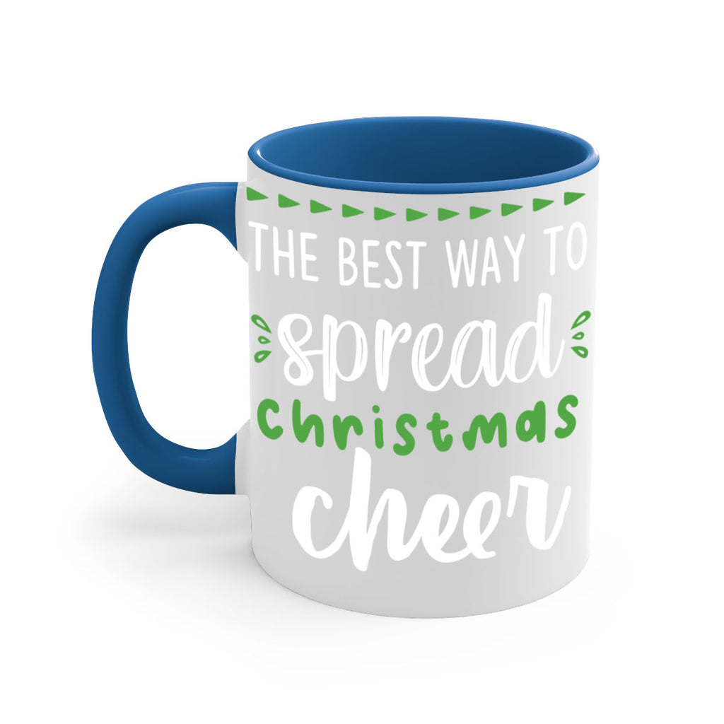 the best way to spread christmas cheer style 1194#- christmas-Mug / Coffee Cup