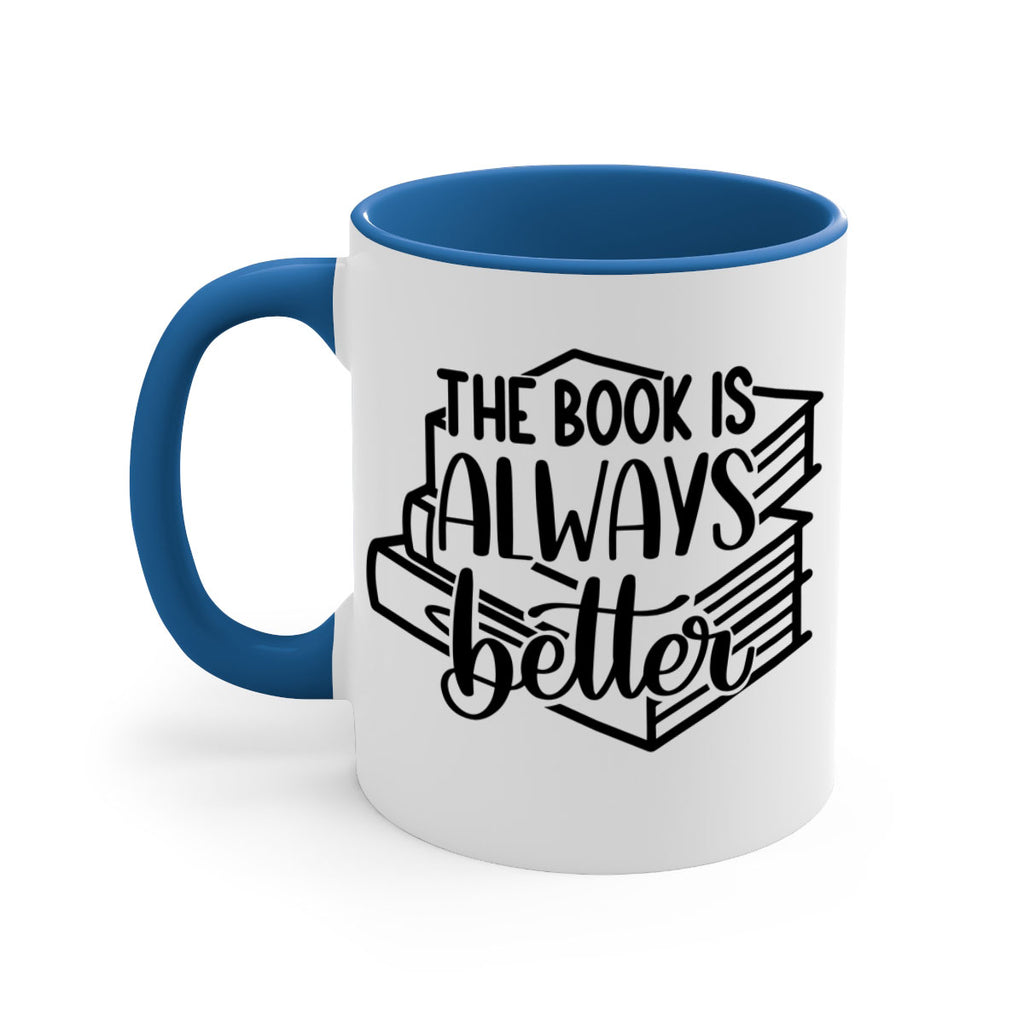 the book is always better 27#- Reading - Books-Mug / Coffee Cup