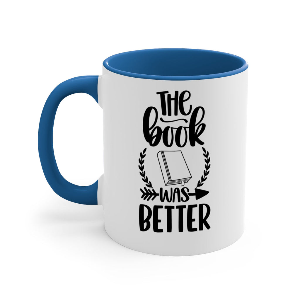 the book was better 26#- Reading - Books-Mug / Coffee Cup