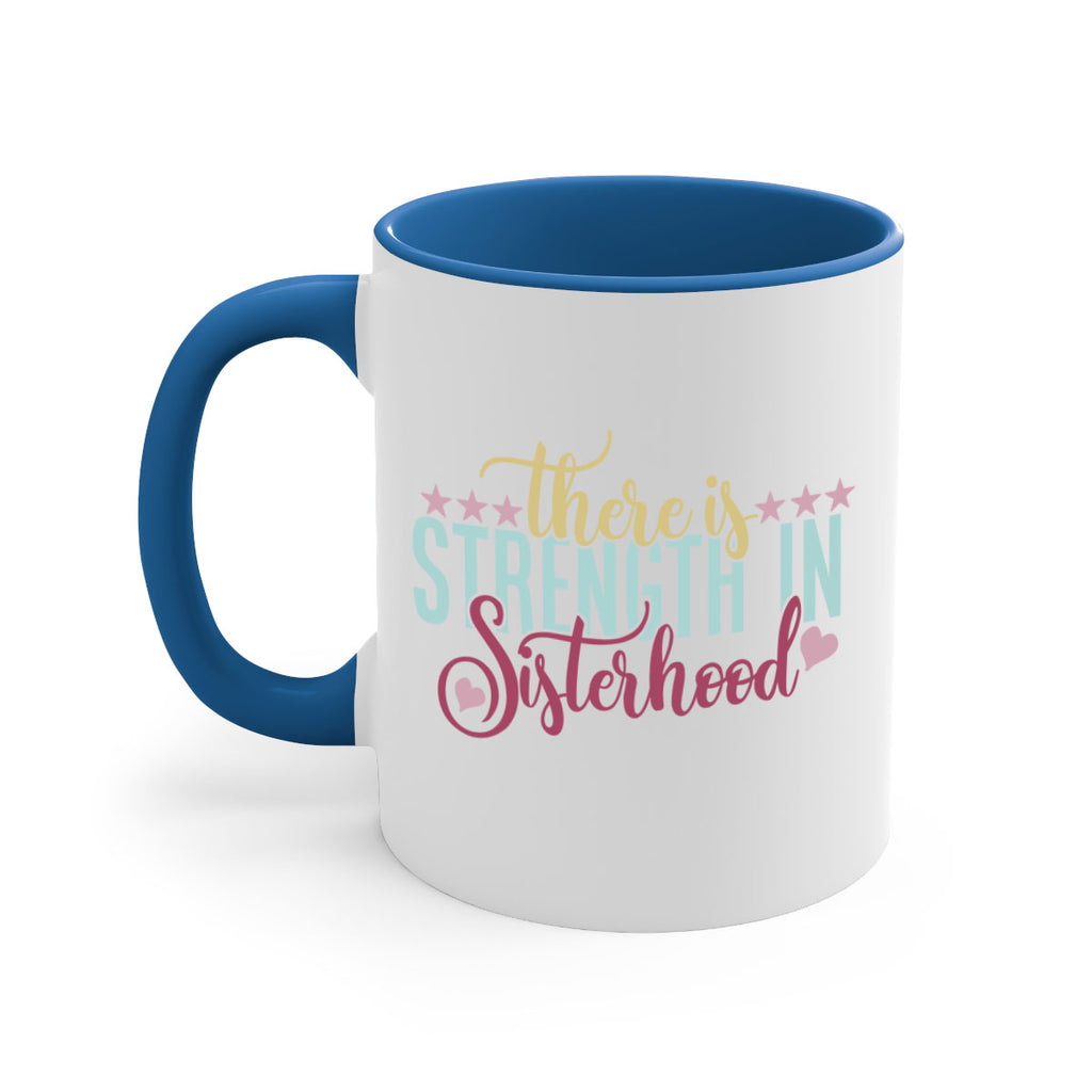 there is strength in sisterhood 53#- sister-Mug / Coffee Cup