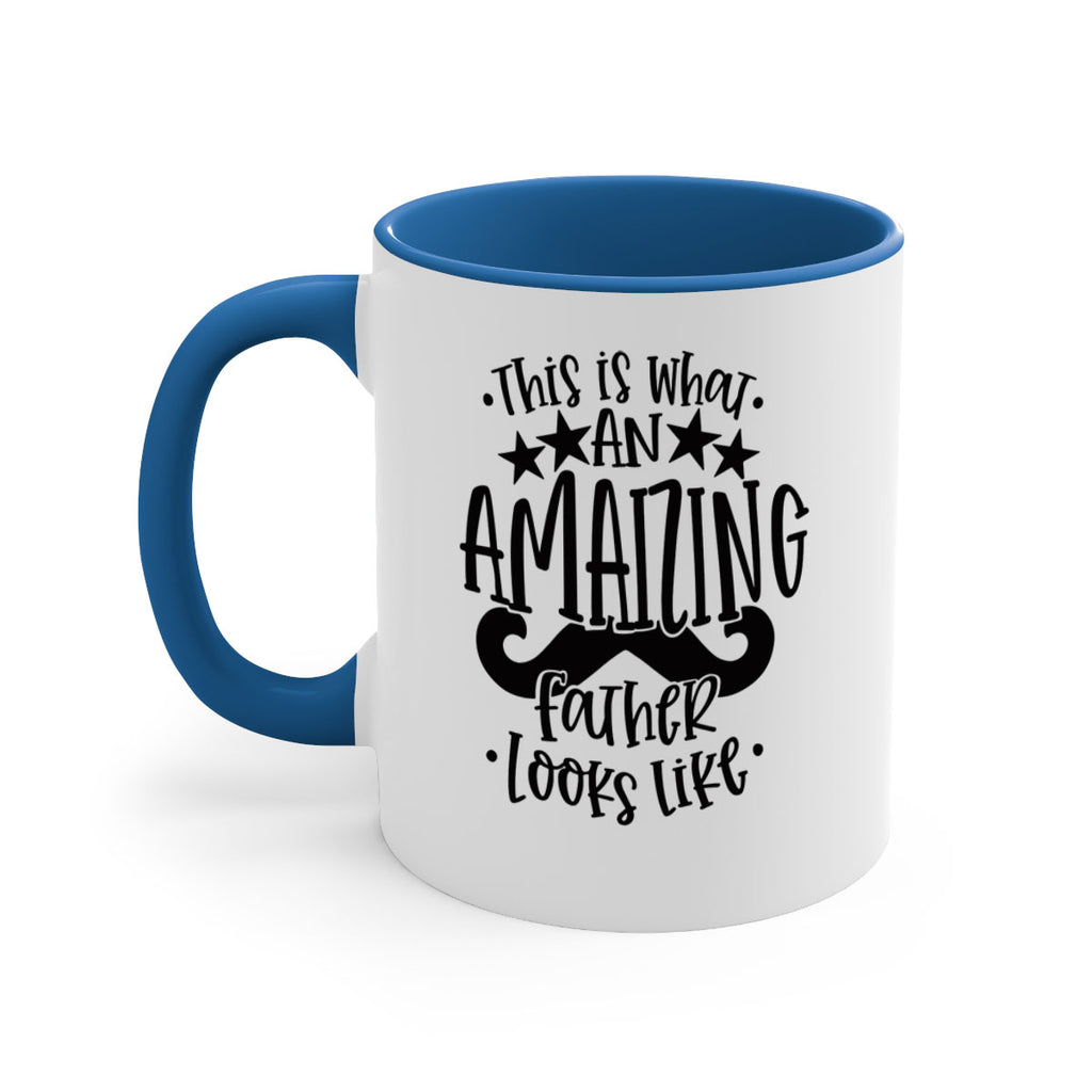 this is what an amaizing father looks like 15#- fathers day-Mug / Coffee Cup