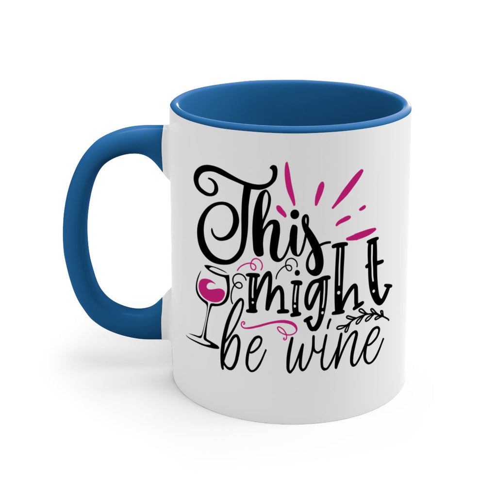 this might be wine 153#- wine-Mug / Coffee Cup