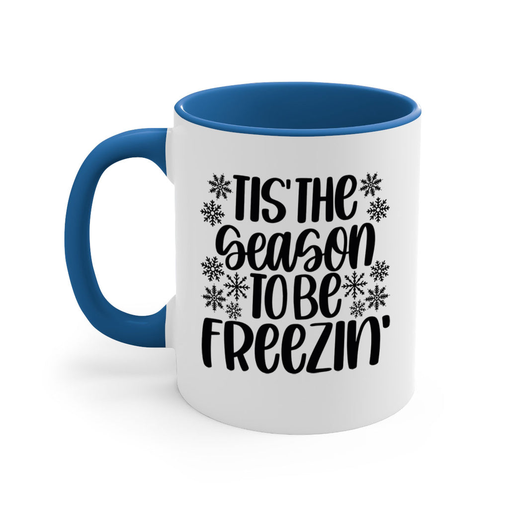 tis the season to be freezin 36#- christmas-Mug / Coffee Cup