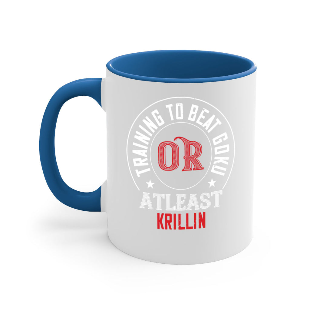 training to beat goku or atleast krillin 60#- gym-Mug / Coffee Cup