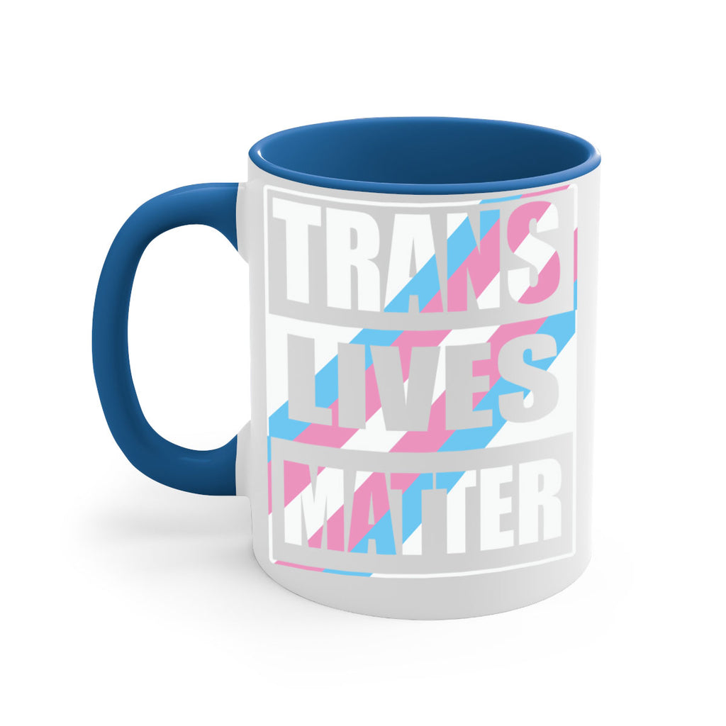 trans lives matter lgbt 11#- lgbt-Mug / Coffee Cup