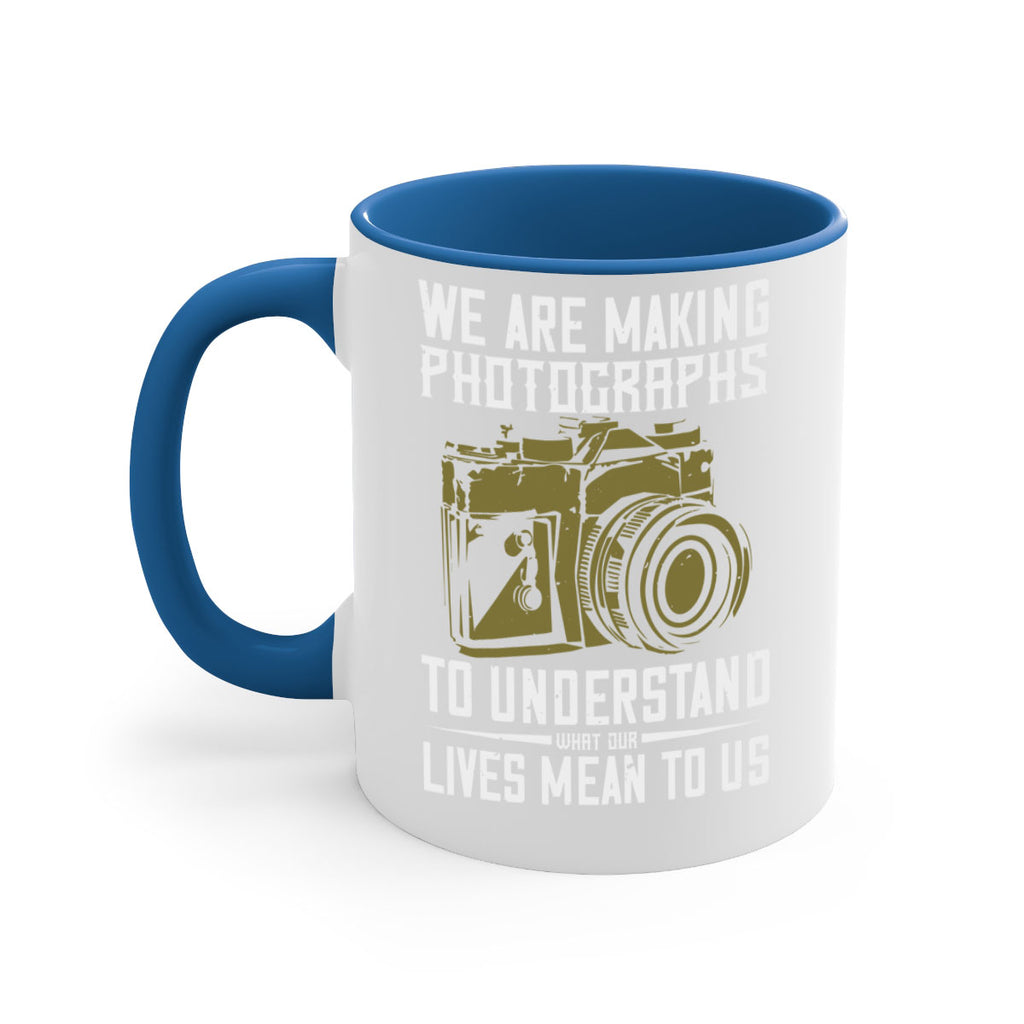 we are making photographs 7#- photography-Mug / Coffee Cup
