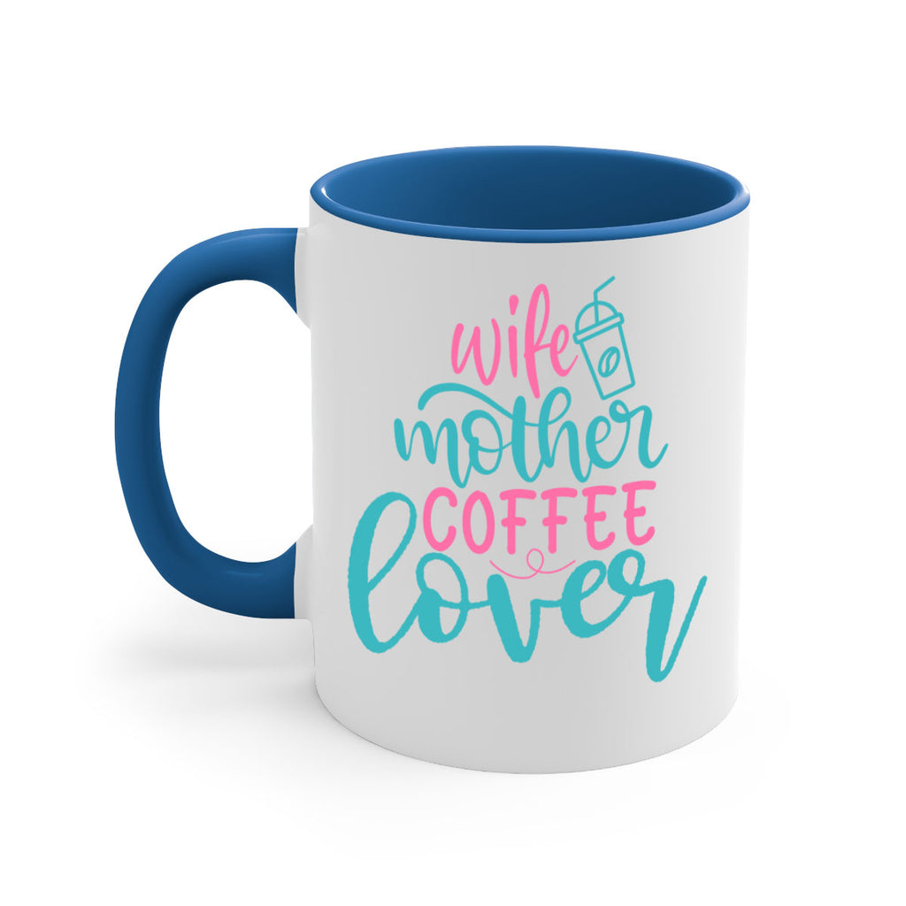 wife mother coffee lover 276#- coffee-Mug / Coffee Cup