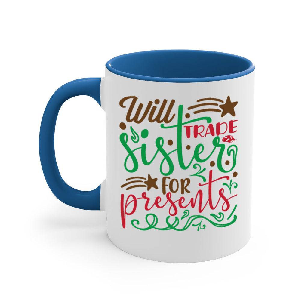 will trade sister for present 2#- christmas-Mug / Coffee Cup
