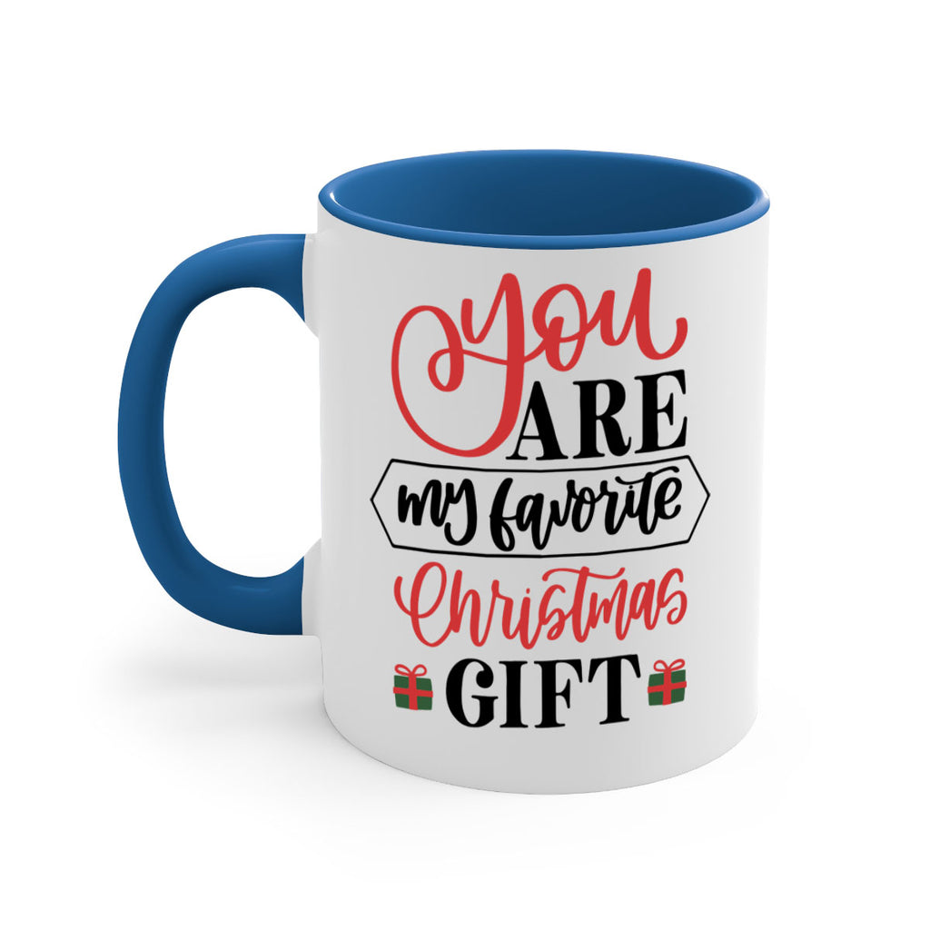 you are my favorite christmas gift 25#- christmas-Mug / Coffee Cup