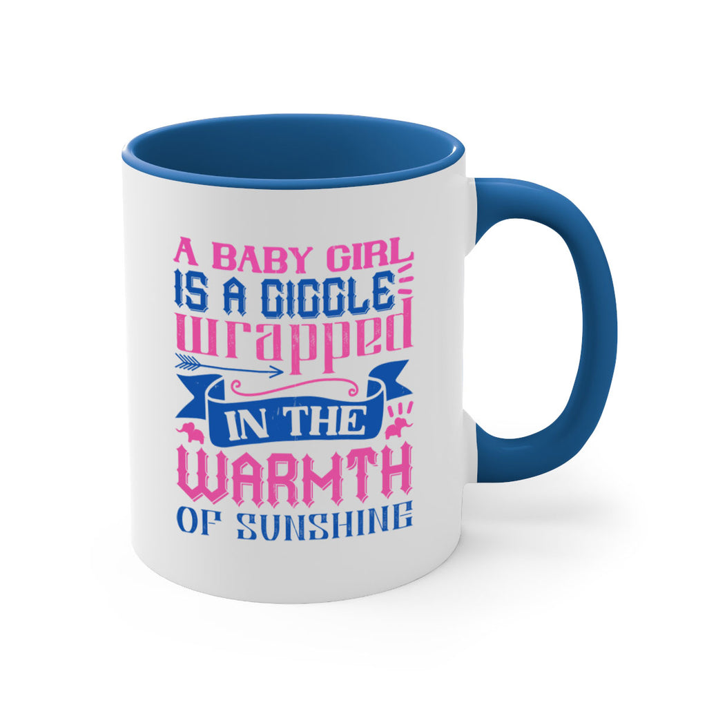 A baby girl is a giggle wrapped in the warmth of sunshine Style 144#- baby2-Mug / Coffee Cup