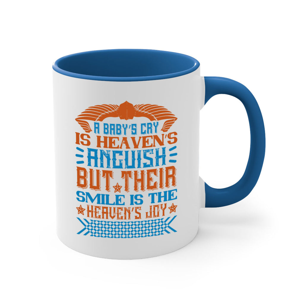 A baby’s cry is heaven’s anguish but their smile is the heaven’s joy Style 138#- baby2-Mug / Coffee Cup
