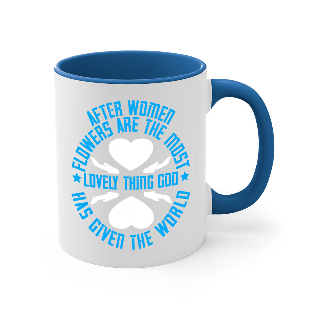 After women flowers are the most lovely thing God has given the world Style 79#- World Health-Mug / Coffee Cup