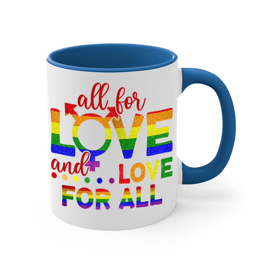 All For Love Love For All Lgbt Design 45#- lgbt-Mug / Coffee Cup